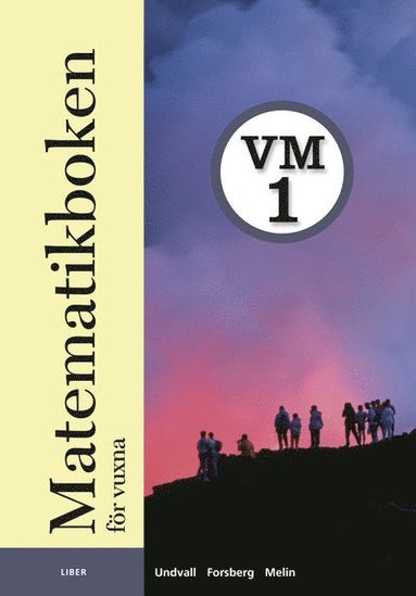 bokomslag Matematikboken för vuxna VM1 Grundbok
