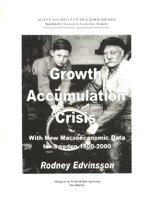 bokomslag Growth, accumulation, crisis with new macroeconomic data for Sweden 1800-2000