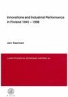 Jani Saarinen - Innovations and industrial performance in Finland 1945-1998, Häftad