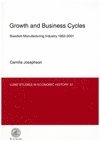 bokomslag Growth and business cycles : Swedish manufacturing industry 1952-2001