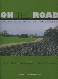 bokomslag On the Road : studies i honour of Lars Larsson
