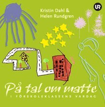Kristin Dahl, Helen Rundgren - På tal om matte i förskoleklassens vardag, Inbunden