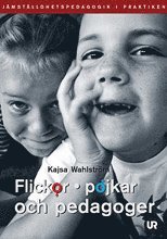 bokomslag Flickor, pojkar och pedagoger : jämställdhetspedagogik i praktiken