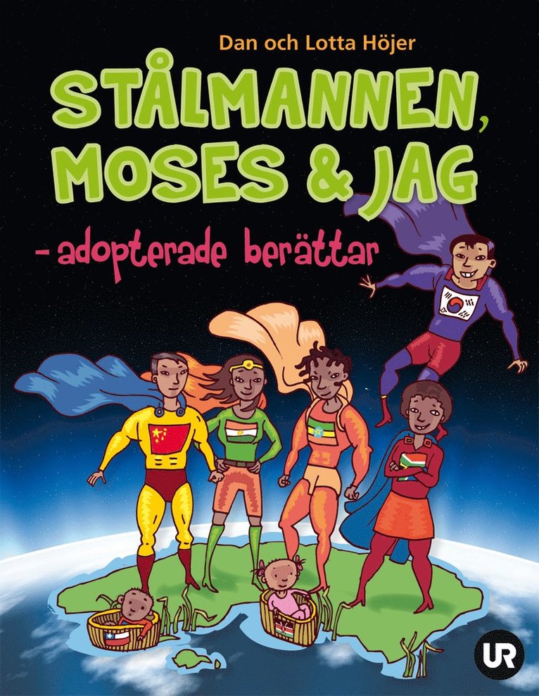 Stålmannen, Moses och jag