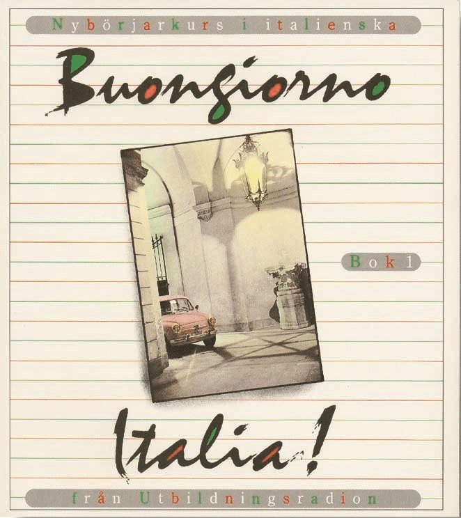 Sveriges Utbildningsradio - Buongiorno Italia! Bok 1, Häftad