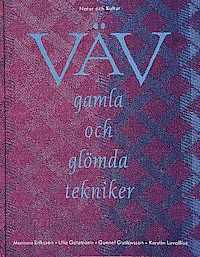 Mariana Eriksson, Ulla Getzmann, Gunnel Gustavsson, Kerstin Lovallius - Väv - gamla och glömda tekniker : gamla och glömda tekniker, Kartonnage