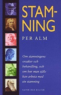 bokomslag Stamning : Om stamningens orsaker och behandling, och hur man själv kan arbeta med sin stam