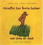Giraffer har korta halsar när de är små