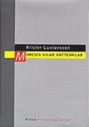 Mimesis vilar vattenklar : Dikter