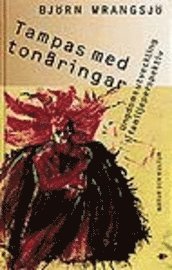 Björn Wrangsjö - Tampas med tonåringar : Ungdomspsykologi i familjeperspektiv, Kartonnage