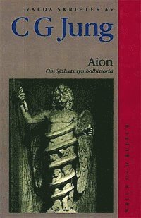 C G Jung - Aion : Om Självets symbolhistoria, Inbunden