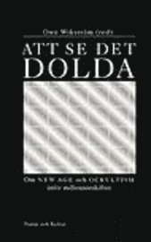 Att se det dolda : Om new age och ockultism inför millennieskiftet