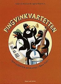 Pingvinkvartetten : fyra sydpolare på äventyr i New York