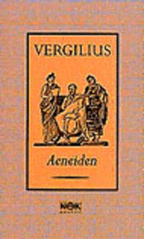 Aeneiden : I tolkning och kommenterad av Ingvar Björkeson (Levande litteratur)