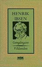 Gengångare / Gengangere / Vildanden