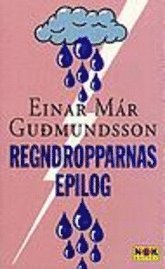 Einar Már Gudmundsson - Regndropparnas epilog, Pocket