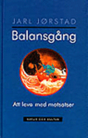 Jarl Jörstad - Balansgång : Att leva med motsatser, Kartonnage