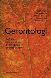 bokomslag Gerontologi : Åldrandet i ett biologiskt, psykologiskt och socia
