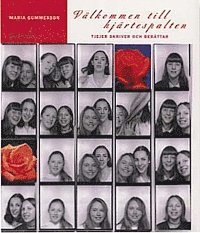 Maria Gummesson - Välkommen till hjärtespalten : Tjejer skriver och berättar, Häftad