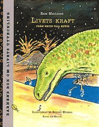 Livets kraft : Från urtid till nutid