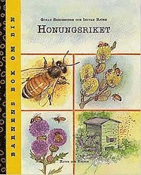 Honungsriket : Barnens bok om bin