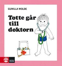 bokomslag Totte går till doktorn