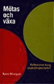 Mötas och växa : (ny utg)