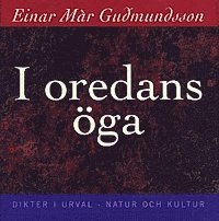 Einar Már Gudmundsson - I oredans öga, Inbunden