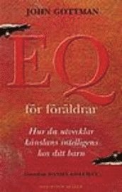 John Gottman, Joan DeClaire - EQ för föräldrar : Hur du utvecklar känslans intelligens hos ditt barn, Kartonnage