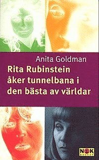 Rita Rubinstein åker tunnelbana i den bästa av världar