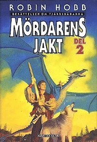 Robin Hobb - Mördarens jakt 2 : Berättelsen om Fjärrskådarna III, Inbunden