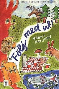bokomslag Följ med ut! : Barn i naturen