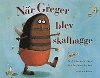När Greger blev skalbagge