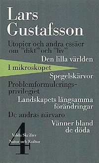 L Gustafsson - Valda skrifter volym 4: Essäer och kortprosa, Inbunden