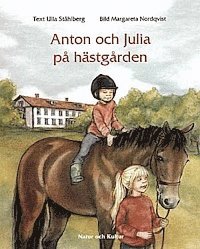 Ulla Ståhlberg - Anton och Julia på hästgården, Kartonnage
