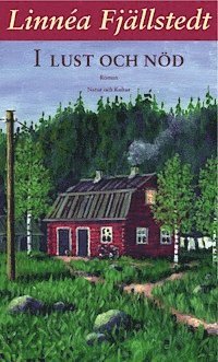 L Fjällstedt - I lust och nöd, Inbunden