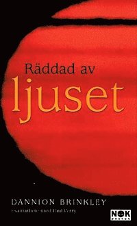 Räddad av ljuset