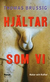 Thomas Brussig - Hjältar som vi, Pocket