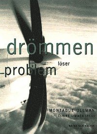 Montague Ullman - Drömmen löser problem, Inbunden