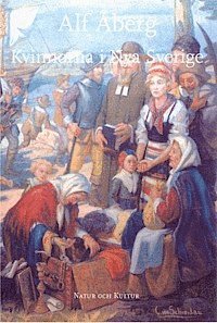 Alf Åberg - Kvinnorna i Nya Sverige, Inbunden