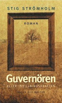 Guvernören : eller Inbillningskraften