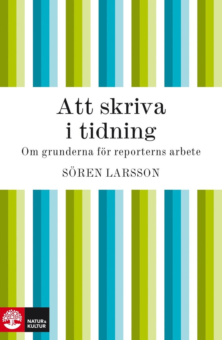 Sören Larsson - Att skriva i tidning, Kartonnage