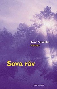 Arne Sundelin - Sova räv, Inbunden