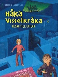 Björn B Jakobsson - Håka Visselkråka : Resan till Erilar, Kartonnage