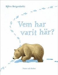 Björn Bergenholtz - Vem har varit här?, Inbunden