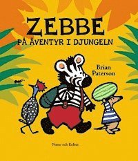 Brian Paterson - Zebbe på äventyr i djungeln, Inbunden