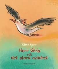 Gitte Spee - Herr Gris och det stora ovädret, Inbunden