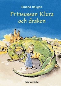 Tormod Haugen - Prinsussan Klura och draken, Inbunden