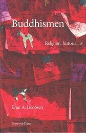 Knut A Jacobsen - Buddhismen : religion, historia, liv, Kartonnage