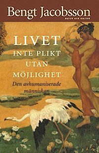 bokomslag Livet inte plikt utan möjlighet